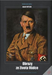 Adolf Hitler: Obrazy ze života Vůdce
