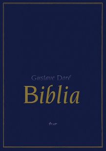 Biblia - ilust. Gustav Doré 2. vydanie