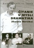 Čítanie v mysli dramatika ( Karola Horáka ) + CD