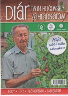 Diár - Ivan Hričovský záhradkárom