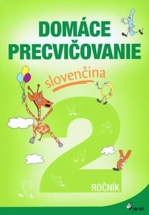 Domáce precvičovanie slovenčina 2.ročník