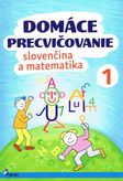 Domáce precvičovanie - Slovenský jazyk, Matematika 1.trieda