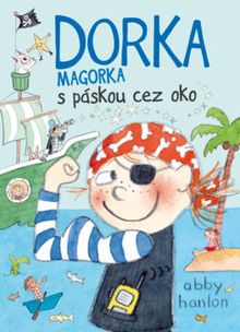 Dorka Magorka - Dorka Magorka s páskou cez oko 5.zv.