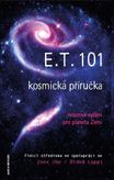 E.T.101 - kosmická příručka nouzové vydání pro planetu Zemi