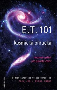 E.T.101 - kosmická příručka nouzové vydání pro planetu Zemi