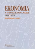 Ekonomia v novej ekonomike - praktikum