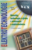Elektrotechnologie - Materiály, technologie a výroba v elektronice a elektrotechnice 4. vyd.