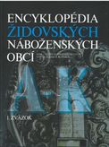 Encyklopédia židovských náboženských obcí A-K 1. zv.