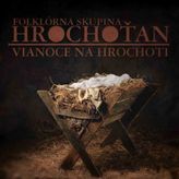 Folklórny súbor Hrochoťan - Vianoce na Hrochoti CD