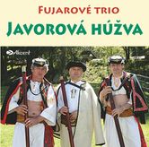 Fujarové trio - Javorová húžva CD