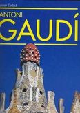 Gaudí: Antoni Gaudí i Cornet - život v architektuře (1852-1926)
