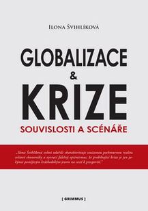 Globalizace a krize: Souvislosti a scénáře
