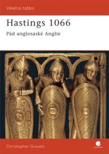 Hastings 1066: Pád anglosaské Anglie
