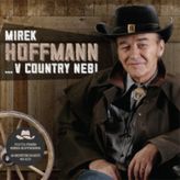 Hoffmann Mirek • V country nebi (2CD)