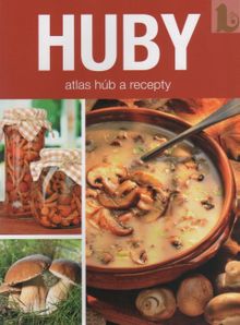 Huby - atlas húb a recepty