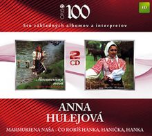 Hulejová Anna • Marmuriena naša / Čo robíš Hanka, Hanička, Hanka (2CD)