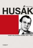 Husák - Mladé roky Gustáva Husáka 1913 – 1939