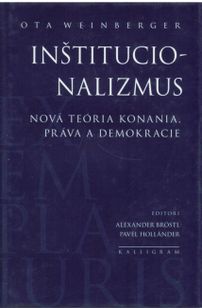 Inštitucionalizmus - Nová teória konania, práva a demokracie