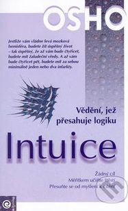 Intuice - Vědění, jež přesahuje logiku