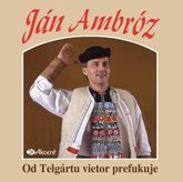 Ján Ambróz - Od Telgártu vietor prefukuje CD