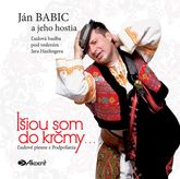 Ján Babic-Išiou som do krčmy CD