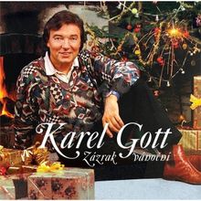 Karel Gott: Zázrak vánoční