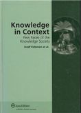 Knowledge in Context (Few Faces of the Knowledge Society)