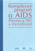 Komplexný program o AIDS - Prevencia HIV a starostlivosť pre zdravotné sestry