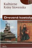 Kultúrne Krásy Slovenska Drevené kostoly
