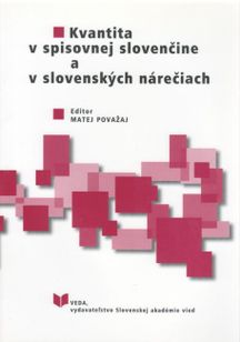Kvantita v spisovnej slovenčine a slovenských nárečiach