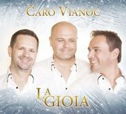 La Gioia - Čaro Vianoc CD