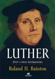 Luther - Život a dielo reformátora