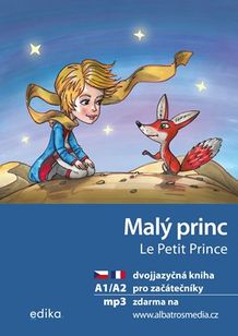Malý princ A1/A2 (FJ-ČJ) dvojjazyčná kniha pro začátečníky