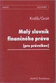 Malý slovník finančného práva ( pre právnikov)