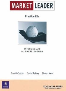 Market Leader: Business English with the Financial Times Practice File