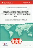 Mezinárodní akreditační standardy pro dlouhodobou péčí (Komentovaný oficiální překlad)