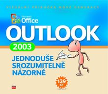Microsoft Office Outlook 2003 - Jednoduše, srozumitelně, názorně