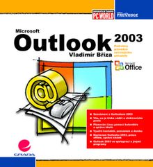 Microsoft Outlook 2003 - Podrobný průvodce začínajícího uživatele