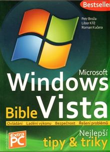 Microsoft Windows Vista Bible - Nejlepší tipy a triky