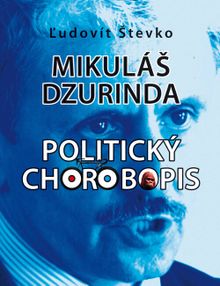 Mikuláš Dzurinda ....Politický chorobopis