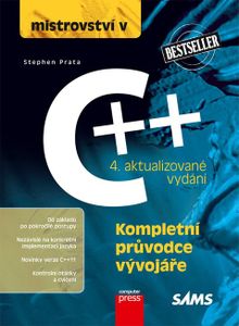 Mistrovství v C++ - Kompletní průvodce vývojáře / 4. aktualizované vydání