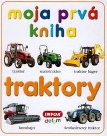 Moja prvá kniha - traktory