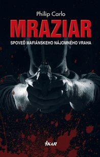Mraziar - Spoveď mafiánskeho nájomného vraha