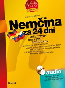 Nemčina za 24 dní - Intenzívny kurz pre samoukov + audio CD