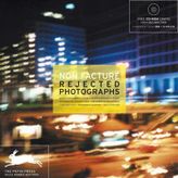 Non Facture : Rejected Photographs + CD ROM