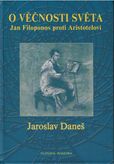 O věčnosti světa -Jan Filoponos proti Aristotelovi
