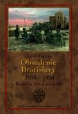 Obsadenie Bratislavy (1918 – 1920) Kronika pamätných dní a udalostí