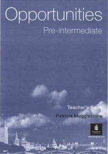 Opportunities - Pre-Intermediate Teacher ´s Book