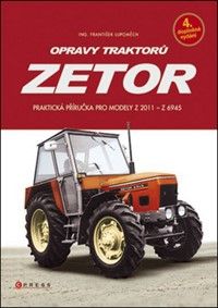 Opravy traktorů Zetor - praktická příručka pro modelz Z2011 - Z6945