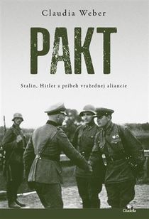 Pakt - Stalin, Hitler a príbeh vražednej aliancie